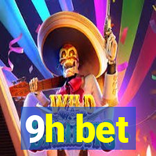 9h bet